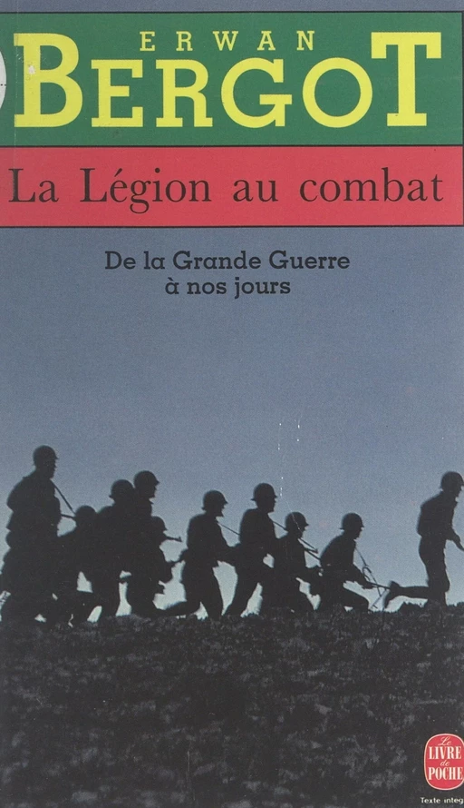 La Légion au combat - Erwan Bergot - (Le Livre de poche) réédition numérique FeniXX