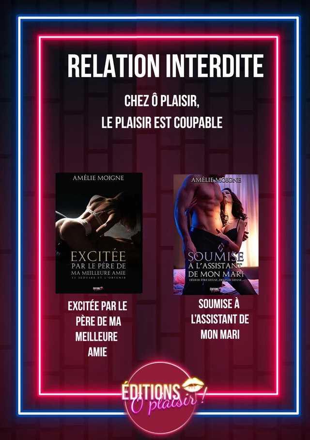 Duo - Relation interdite - Amélie Moigne - Ô Plaisir