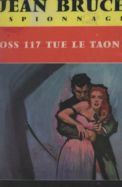 O.S.S. 117 tue le taon - Jean Bruce - (Presses de la Cité) réédition numérique FeniXX