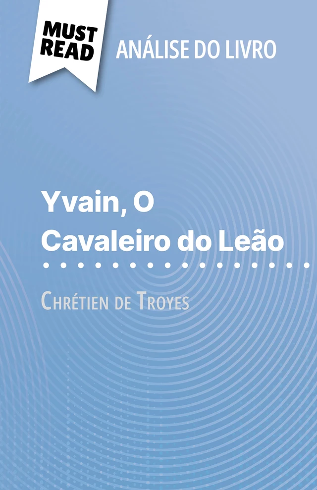 Yvain, O Cavaleiro do Leão - Hadrien Seret - MustRead.com (PT)