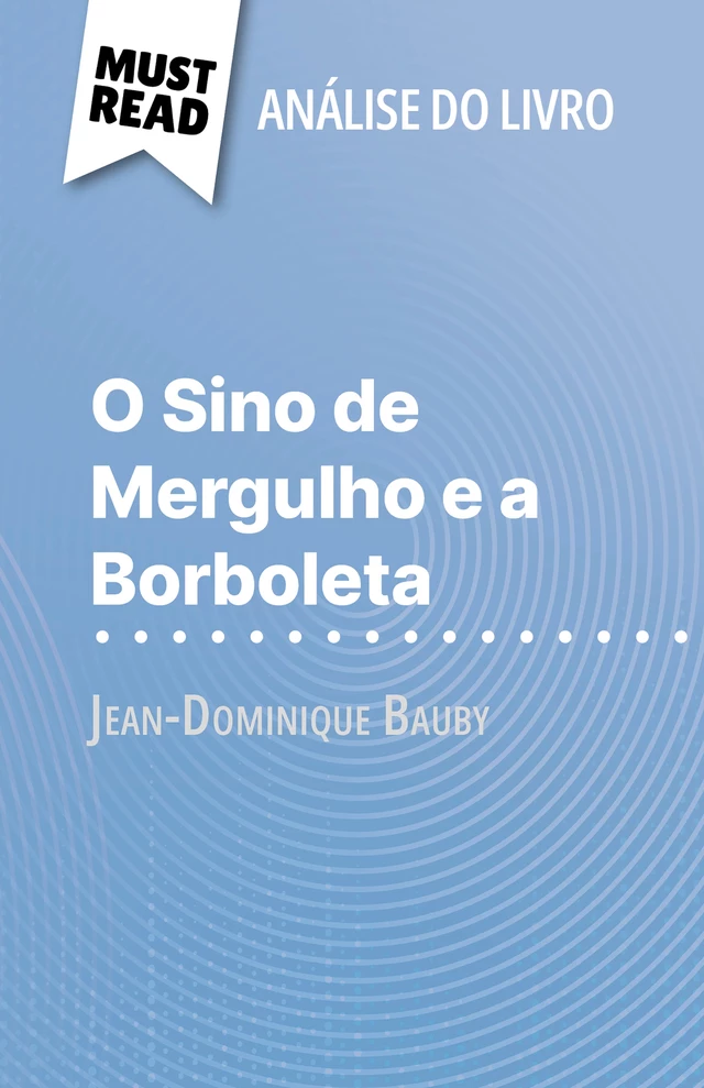 O Sino de Mergulho e a Borboleta - Audrey Millot - MustRead.com (PT)