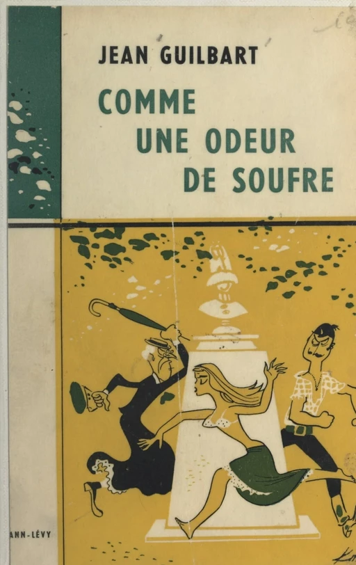 Comme une odeur de soufre - Jean Guilbart - (Calmann-Lévy) réédition numérique FeniXX