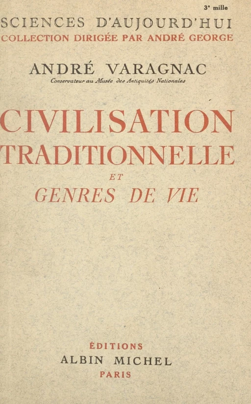 Civilisation traditionnelle et genres de vie - André Varagnac - (Albin Michel) réédition numérique FeniXX