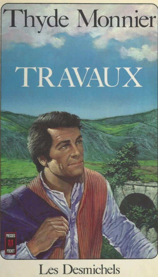 Les Desmichels (5). Travaux - Thyde Monnier - (Pocket) réédition numérique FeniXX