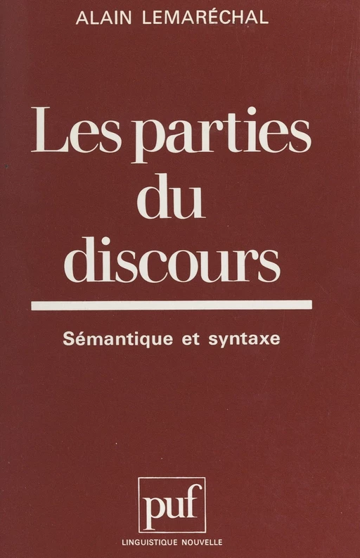 Les parties du discours - Alain Lemaréchal - (Presses universitaires de France) réédition numérique FeniXX