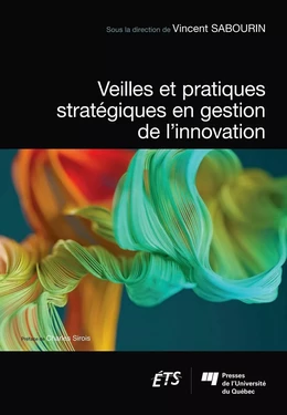 Veilles et pratiques stratégiques en gestion de l’innovation