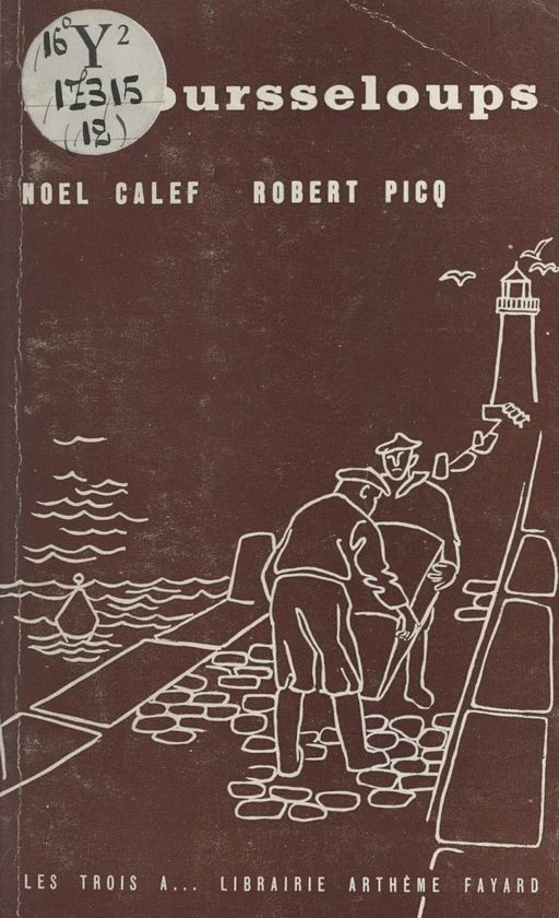 Les oursseloups - Noël Calef, Robert Picq - (Fayard) réédition numérique FeniXX