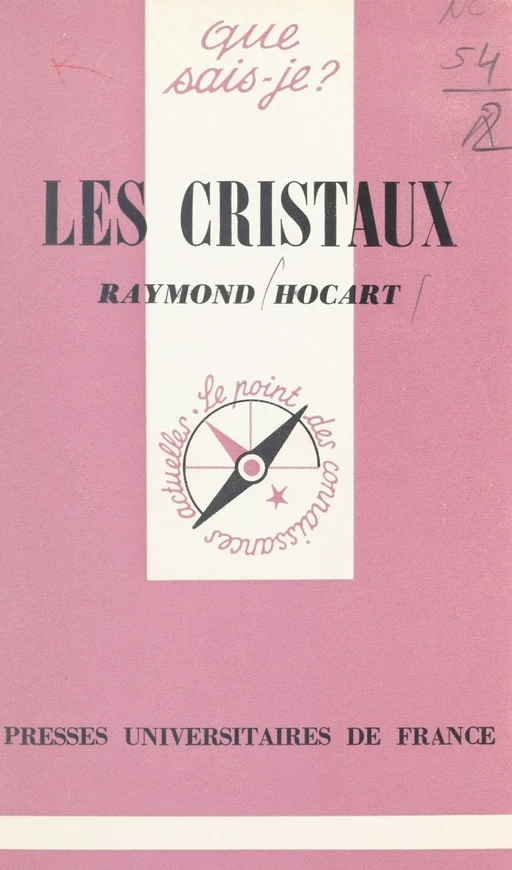 Les cristaux - Raymond Hocart - (Presses universitaires de France) réédition numérique FeniXX