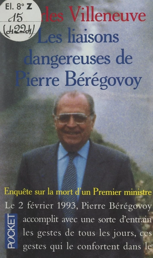 Les liaisons dangereuses de Pierre Bérégovoy - Charles Villeneuve - (Pocket) réédition numérique FeniXX