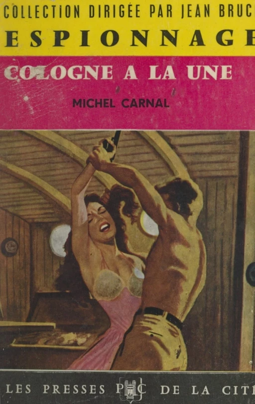 Cologne à la une - Michel Carnal - (Presses de la Cité) réédition numérique FeniXX