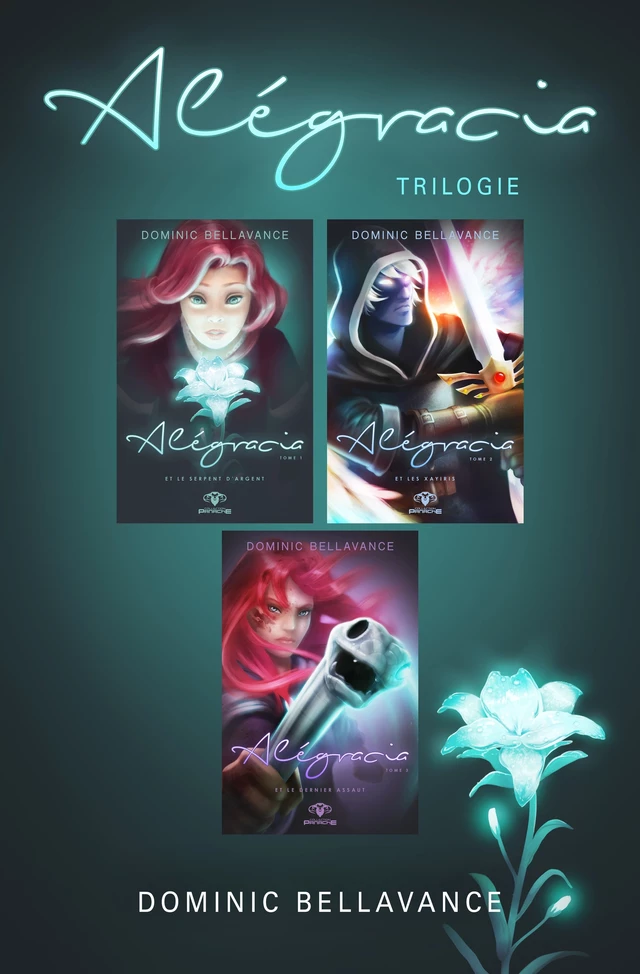 Trilogie Alégracia - Dominic Bellavance - Éditions AdA