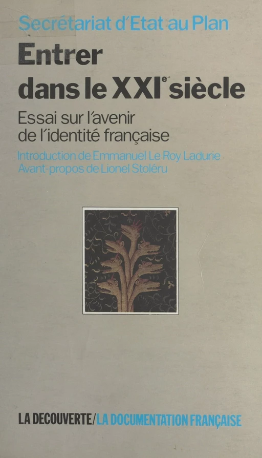 Entrer dans le XXIe siècle : essai sur l'avenir de l'identité française -  Secrétariat d'État auprès du Premier ministre chargé du Plan - (La Découverte) réédition numérique FeniXX