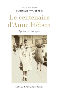 Le centenaire d'Anne Hébert