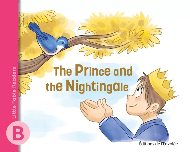 The Prince and the Nightingale - Annie-Claude Lebel - Éditions de l’Envolée