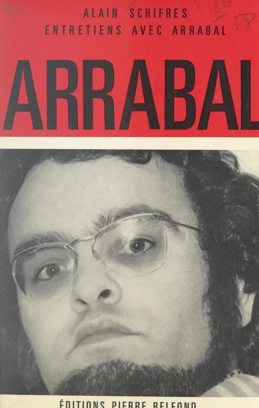 Entretiens avec Arrabal - Fernando Arrabal - (Belfond) réédition numérique FeniXX