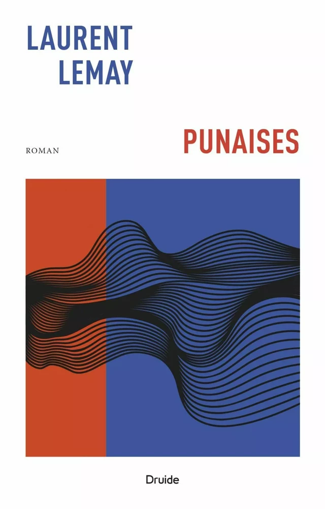 Punaises - Laurent Lemay - Éditions Druide