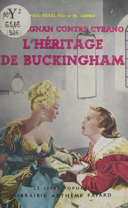 D'Artagnan contre Cyrano (4). L'héritage de Buckingham - Paul Féval, Maximilien Lassez - (Fayard) réédition numérique FeniXX