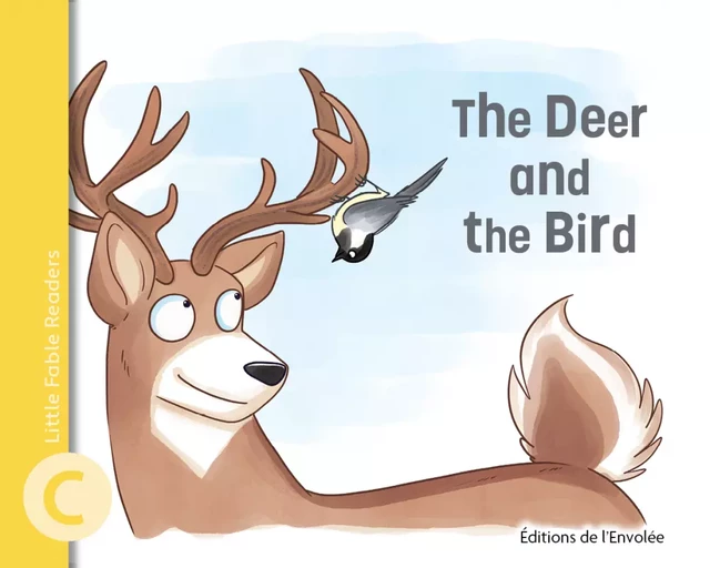 The Deer and the Bird - Annie-Claude Lebel - Éditions de l’Envolée