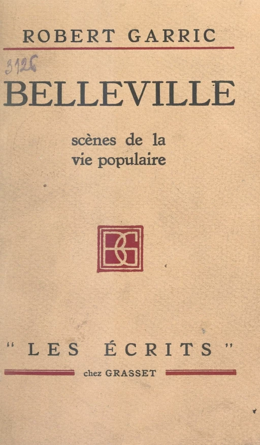 Belleville - Robert Garric - (Grasset) réédition numérique FeniXX