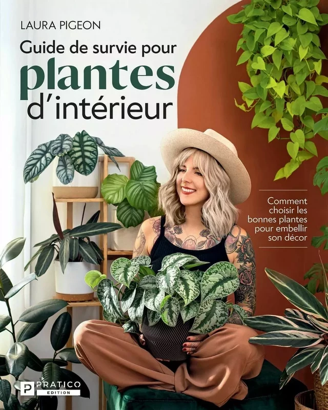 Guide de survie pour plantes d’intérieur - Laura Pigeon - Pratico Édition