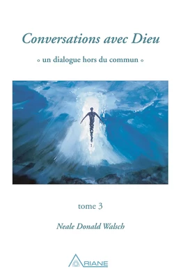 Conversations avec Dieu, tome 3