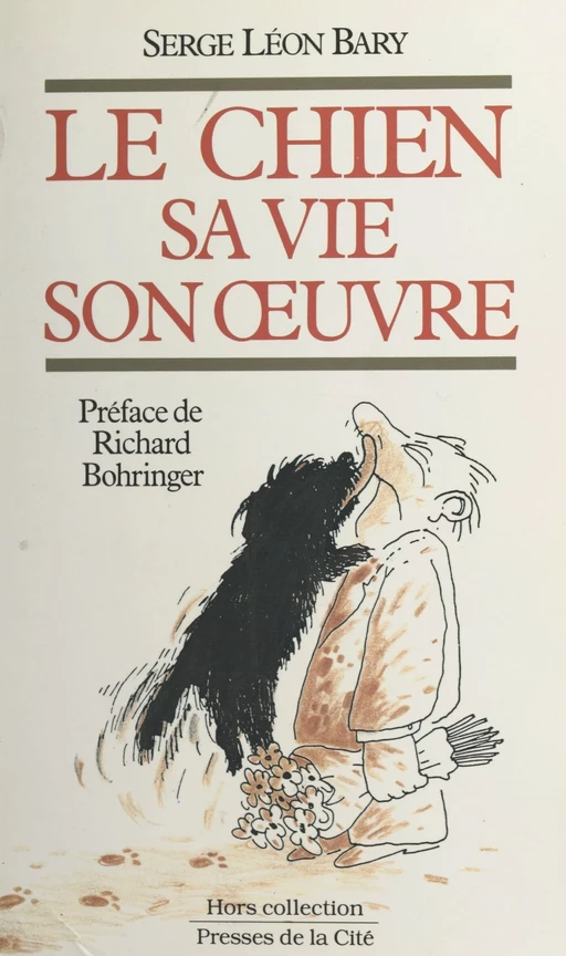 Le chien, sa vie, son œuvre - Serge Léon Bary - (Presses de la Cité) réédition numérique FeniXX