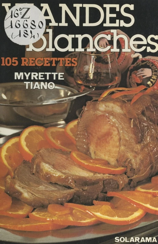 105 recettes de viandes blanches - Myrette Tiano - (Solar) réédition numérique FeniXX