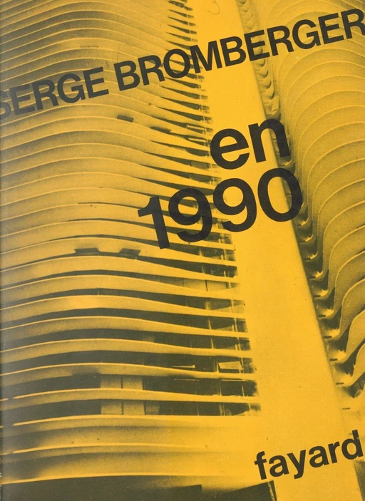 En 1990 - Serge Bromberger - (Fayard) réédition numérique FeniXX