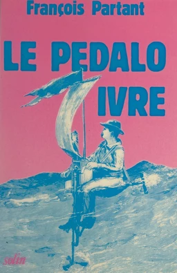 Le pédalo ivre