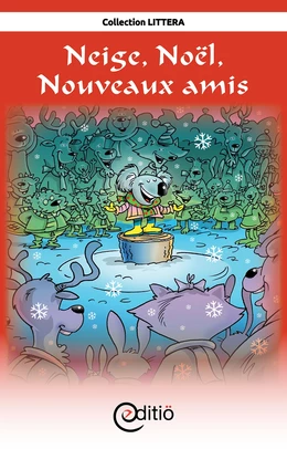 Neige, Noël, Nouveaux amis