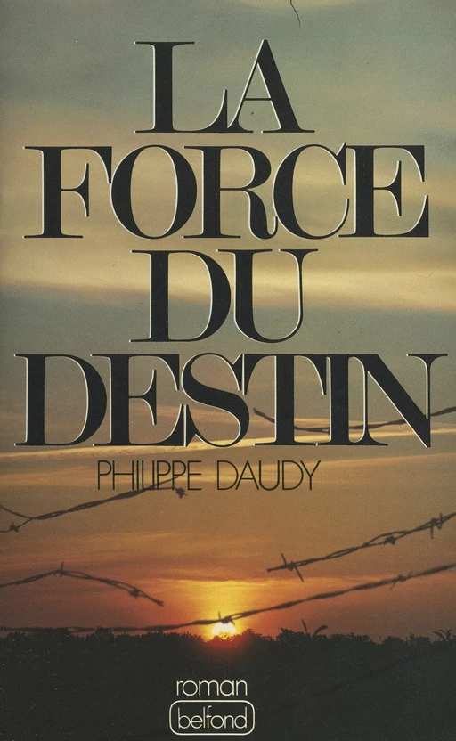 La force du destin - Philippe Daudy - (Belfond) réédition numérique FeniXX