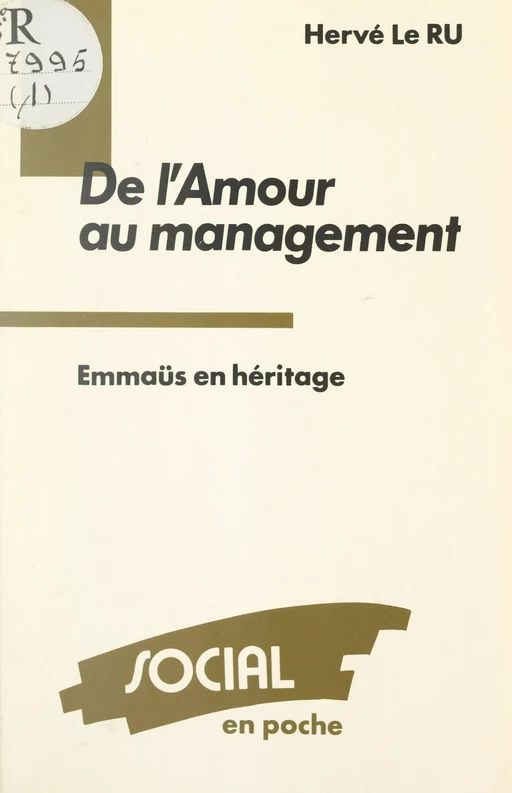 De l'amour du management : Emmaüs en héritage - Hervé Le Ru - (Éditions de l'Atelier) réédition numérique FeniXX