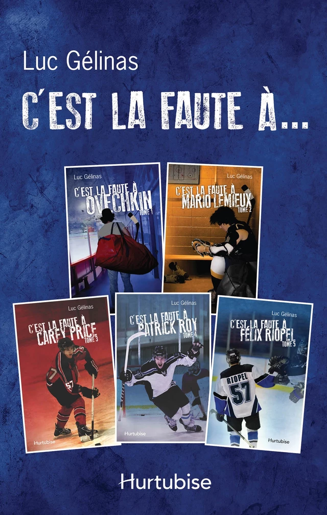 C'est la faute à ... (coffret) - Luc Gélinas - Éditions Hurtubise