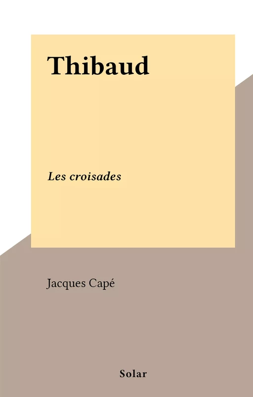 Thibaud - Jacques Capé - (Solar) réédition numérique FeniXX