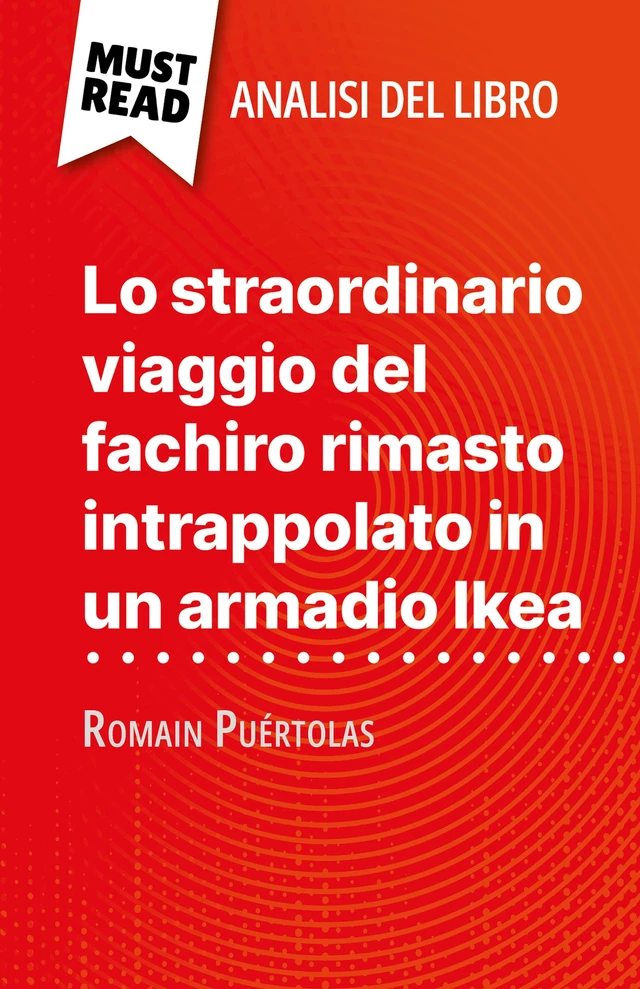 Lo straordinario viaggio del fachiro rimasto intrappolato in un armadio Ikea - Kelly Carrein - MustRead.com (IT)