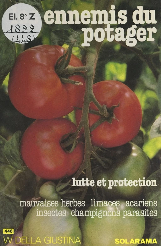 Les ennemis du potager - William Della Giustina - (Solar) réédition numérique FeniXX