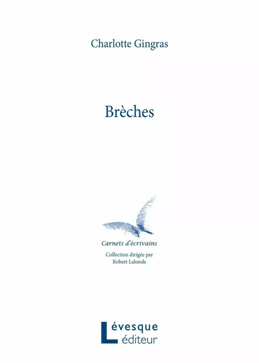 Brèches - Charlotte Gingras - Productions Somme toute