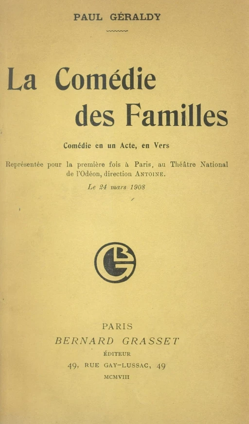 La comédie des familles - Paul Géraldy - (Grasset) réédition numérique FeniXX