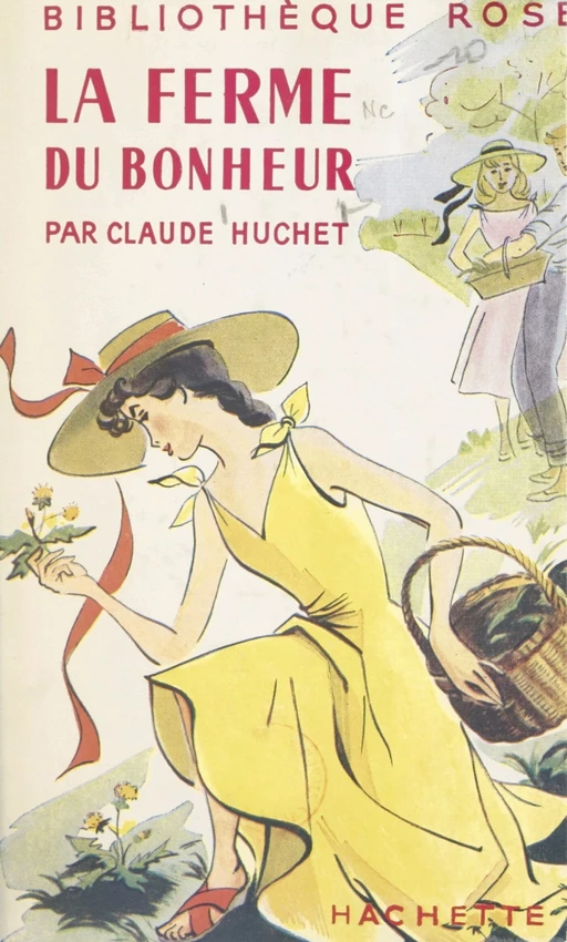 La ferme du bonheur - Claude Huchet - (Hachette) réédition numérique FeniXX