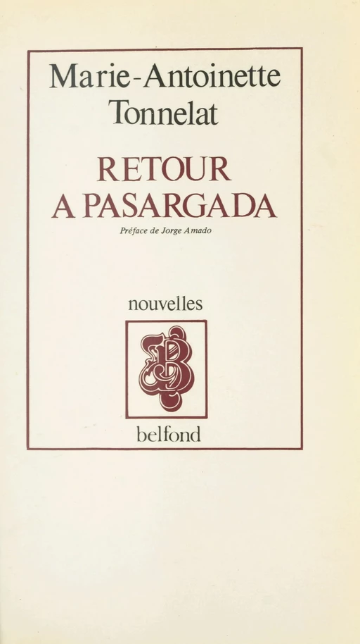 Retour à Pasargada - Marie-Antoinette Tonnelat - (Belfond) réédition numérique FeniXX