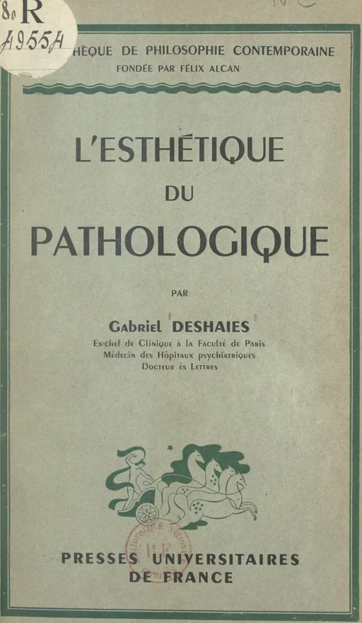 L'esthétique du pathologique - Gabriel Deshaies - (Presses universitaires de France) réédition numérique FeniXX