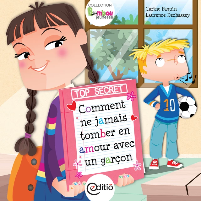 Comment ne jamais tomber en amour avec un garçon - Carine Paquin - ÉDITIÖ