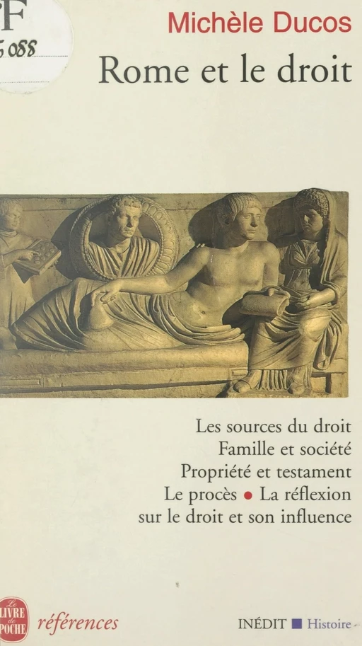 Rome et le droit - Michèle Ducos - (Le Livre de poche) réédition numérique FeniXX