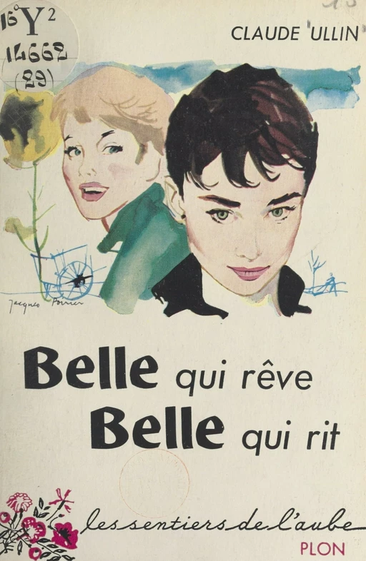 Belle qui rêve, belle qui rit - Claude Ullin - (Plon) réédition numérique FeniXX