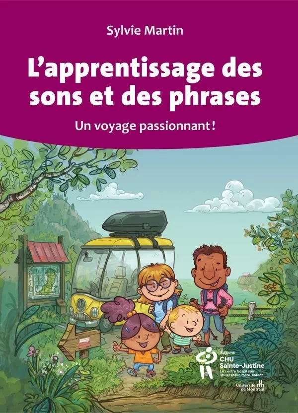 Apprentissage des sons et des phrases (L') - Sylvie Martin - Éditions du CHU Sainte-Justine