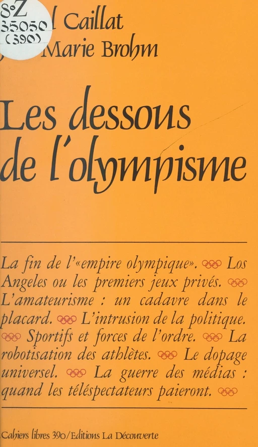 Les dessous de l'olympisme - Jean-Marie Brohm, Michel Caillat - (La Découverte) réédition numérique FeniXX