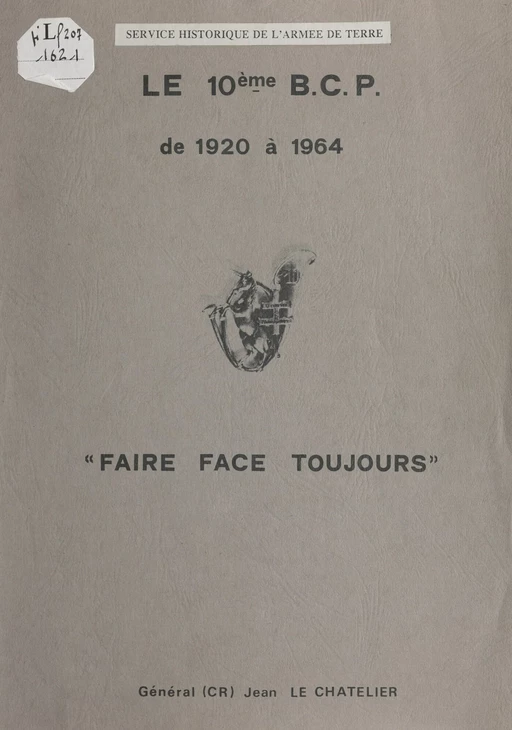 Le 10e BCP de Dantzig au Constantinois par Saverne, Blaregnies, Nghia Lo - Jean Le Chatelier - (Service historique de la Défense) réédition numérique FeniXX