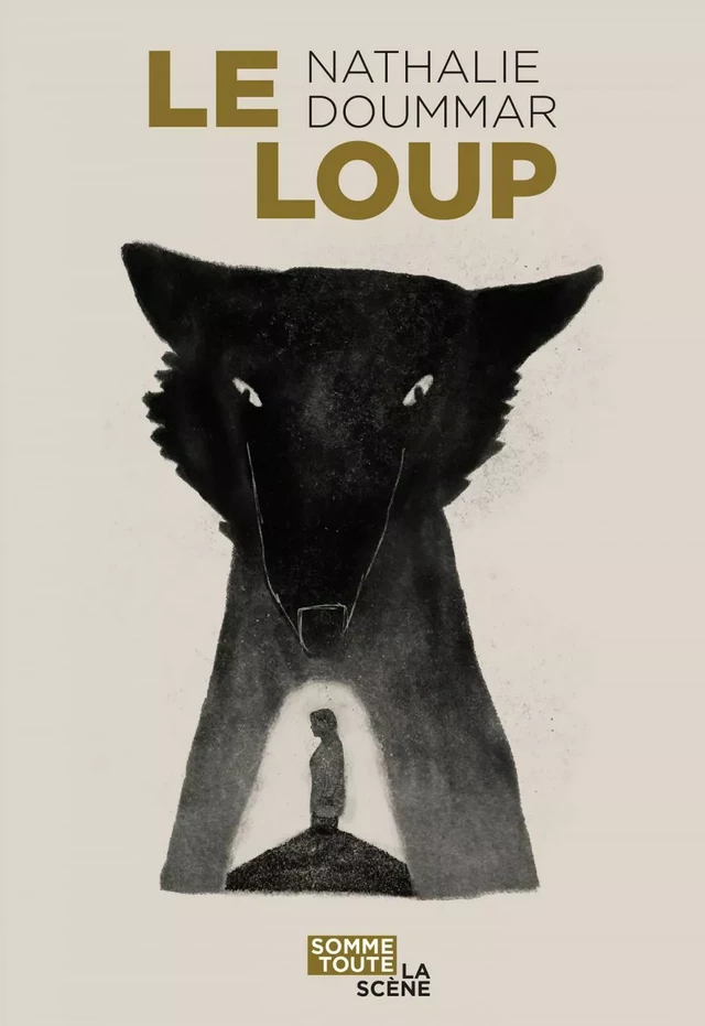 Le loup - Nathalie Doummar - Productions Somme toute