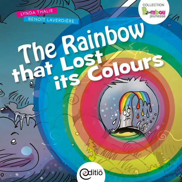 The Rainbow that Lost its Colours - Lynda Thalie - ÉDITIÖ