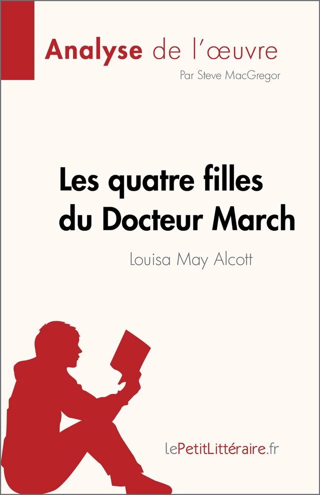 Les quatre filles du Docteur March - Steve MacGregor - lePetitLitteraire.fr